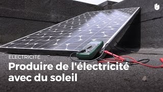 Comment produire de lélectricité avec du soleil  Energies Renouvelables [upl. by Racso]