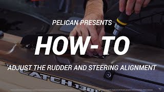 PELICAN  How To Adjust the Steering Alignment of Your Kayaks Rudder [upl. by Savil]