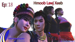 Hmoob Lawj XeebEp18Dhias pa dej kom tuagfull HD 1080 video movie cartood hmong [upl. by Lemal]