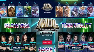 MDL ID S10 GAME 1 FALCON VEGA VS TEAM VITALITY l KGC CHANEL l MDL2024 MOBILELEGENDS MLBB [upl. by Wrand]