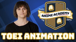 Toei Animation  Anime Academy [upl. by Cynara]