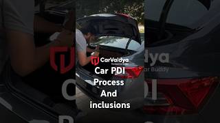 Car Inspection Process and Inclusions by CarVaidya  New Car PDI  Used Car Inspection [upl. by Ahsiuq]