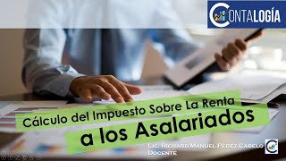 Cálculo del Impuesto Sobre la Renta a los Asalariados [upl. by Phillipp]