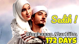 Sedih  Kisah Cinta Penuh Haru Zira amp Ameer Azzikra  Alur Cerita Film 172 Days 2023 Full Movie [upl. by Manya388]