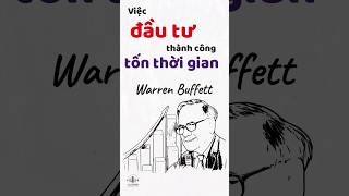 Warren buffett ★ đầu tư thành công tốn thời gian shorts [upl. by Buchheim414]