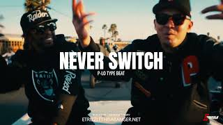 FREE PLO TYPE BEAT  quotNEVER SWITCHquot  E40 TYPE BEAT  BAY AREA TYPE BEAT 2023 [upl. by Brita238]