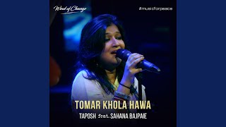 Tomar Khola Hawa feat Sahana Bajpaie [upl. by Ainalem]