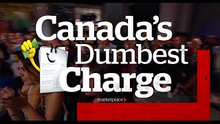 Canadas Dumbest Charge CBC Marketplace [upl. by Aenitsirhc]