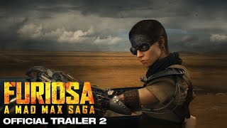 FURIOSA  A MAD MAX SAGA  OFFICIAL TRAILER 2 [upl. by Casaleggio]