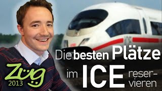 Die besten Sitzplätze reservieren im ICE  echte Fensterplätze finden  Zug2013 [upl. by Ludmilla]