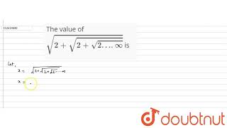 The value of sqrt2sqrt2 sqrt2…oo is [upl. by Nnairb]