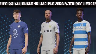 FIFA 23  All English u23 players with real face 🏴󠁧󠁢󠁥󠁮󠁧󠁿 [upl. by Pack43]