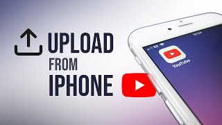 How to Upload Videos on Youtube from iPhone [upl. by Wattenberg]