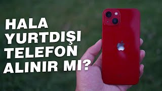 YURTDIŞI iPHONE ALMAK HALA MANTIKLI MI [upl. by Aulea]