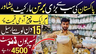 Crockery Wholesale Market In Pakistan  Crockery Market Peshawar  Karkhano Market Peshawar [upl. by Otrepur]