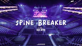 Spine Breaker  BTS  but youre in an empty arena [upl. by Eglantine900]