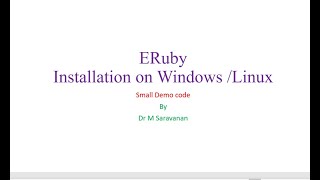 Ruby Installation Windows and Linux amp Simple demo on Embedded Ruby [upl. by Assecnirp]