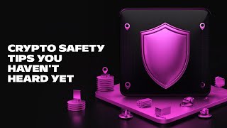 Crypto Safety Tips You Havent Heard Yet [upl. by Wilow]