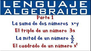 Lenguaje algebraico  Parte 1 [upl. by Panther]