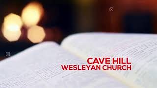 Cave Hill Wesleyan Holiness Church [upl. by Reaht887]