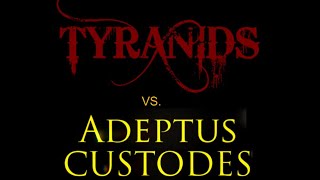 Tyranid Master Class Episode 7 Custodes Match Ups [upl. by Arbe]