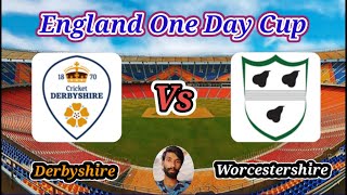 Derbyshire v Worcestershire  Group B  England One Day Cup [upl. by Pesvoh839]