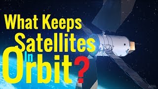 Defying Gravity The Mystery of Satellite Orbit Explained [upl. by Catherina]