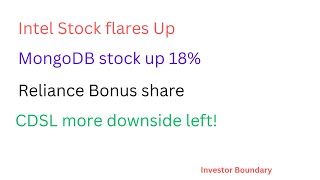 Reliance Bonus  CDSL Fall  Intel Stock Rise MongoDB stock Jump Indian and US Stock Market news [upl. by Moseley]