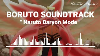 Boruto Soundtrack  Naruto Baryon Mode [upl. by Ahseki]