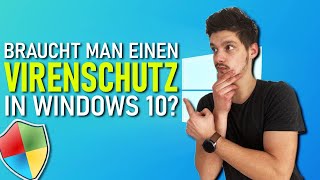 Braucht man Virenschutz in Windows 10 [upl. by Swain]