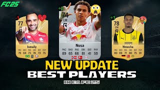 EA FC 25 NEWS NEW UPTADE POTENTIALS PLAYER POSITIONS🤯😱 RONGIER NUSA NMECHA [upl. by Giacamo816]