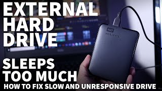 External Hard Drive Keeps Going to Sleep Too Fast  External Hard Drive Slow to Respond Unresponsive [upl. by Yecnay]