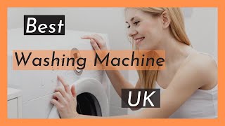 Best Washing Machine UK Best Washing Machine for the Home UK [upl. by Cecilio]