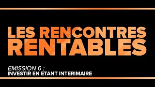 RR 6 INVESTIR EN ÉTANT INTÉRIMAIRE  6 immeubles dans lannée [upl. by Cordie]