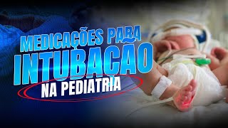 Medicações para intubação na pediatria  Dr Caíque pediatra [upl. by Jaycee]