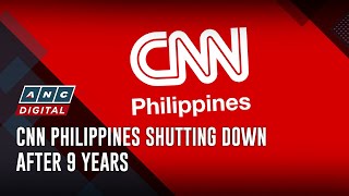 CNN Philippines shutting down after 9 years  ANC [upl. by Sacha]