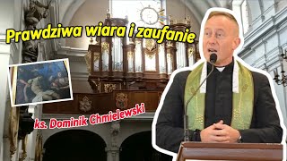 ks Dominik Chmielewski  Prawdziwa wiara i zaufanie [upl. by Yekcir]