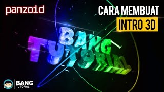 Cara Membuat Intro 3D Panzoid How to make 3D intro  PANZOID TUTORIAL 1 [upl. by Nikaniki578]