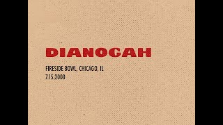 Dianogah  July 15th 2000 Fireside Bowl Chicago Illinois [upl. by Coral]