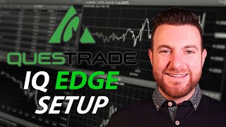 Simple amp Easy Way To Set Up Your Questrade IQ Edge Platform [upl. by Lobell128]