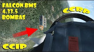 FALCON BMS 4335  PRÁCTICA CON BOMBAS quotCCRPquot amp quotCCIPquot [upl. by Bej]