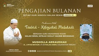 KAJIAN TAUHID  KITAB KIFAYATUL MUBTADI  GURU MUHAMMAD RIJANI  6 OKTOBER 2024 [upl. by Gnok]