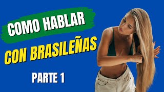 1000 Frases en Portugués PARTE 1  Como hablar con brasileñas [upl. by Adnwahsor]