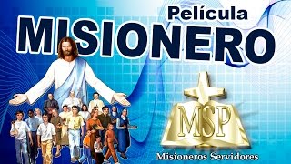 Película Misionero MSP  Misioneros Servidores de la Palabra [upl. by Atinna599]