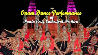 Onam Dance Performance at St Cruz Cathedral Basilica  Stories by Umbrella Studios  Kapsona Kapri [upl. by Toiboid]