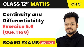 Continuity and Differentiability  Exercise 56 Que 1 to 6  Class 12 Maths Chapter 5  CBSE 2024 [upl. by Ahsinna]