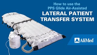 How to use the PPS Glide AirAssisted Lateral Patient Transfer System [upl. by Ocisnarf]