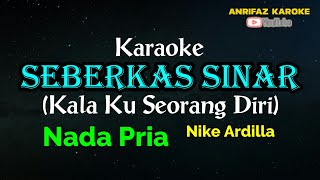 SEBERKAS SINAR KARAOKE NADA PRIA NIKE ARDILLA [upl. by Leonie447]