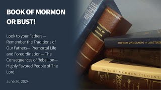 Book of Mormon or Bust June 20 2024 [upl. by Delbert]