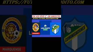 Marquense vs Comunicaciones EN VIVO J8 Apertura 2024 LigaNacionalGT LigaGT futbolaquitodito [upl. by Ahsel]